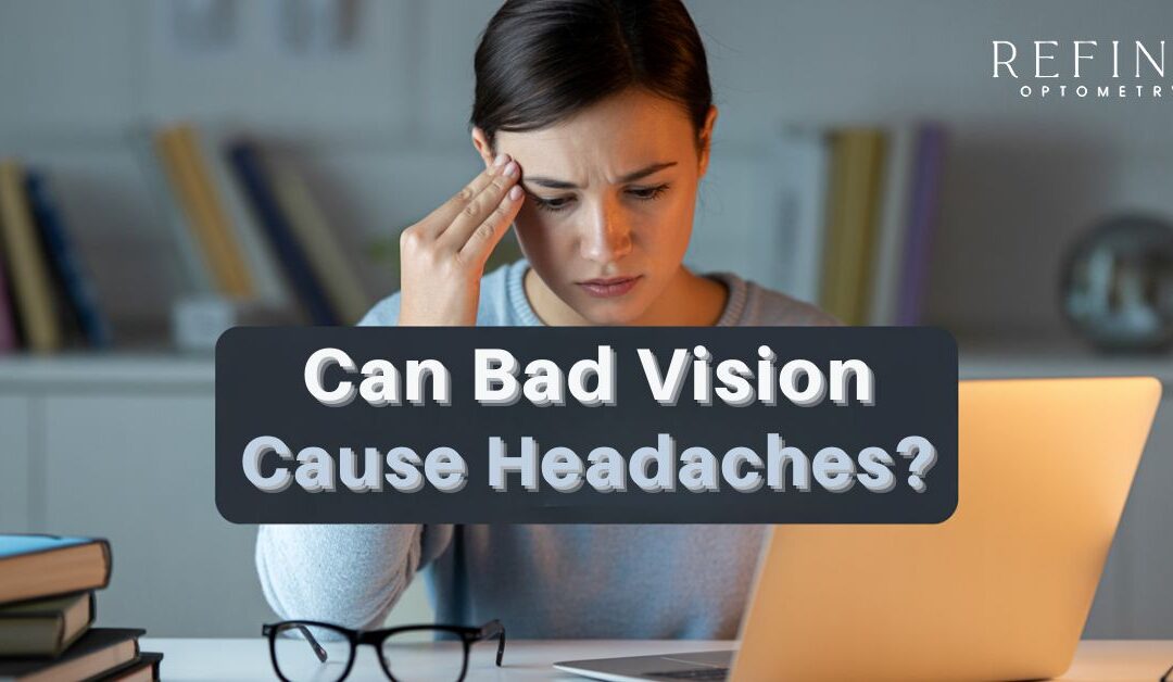 does bad eyesight cause headaches